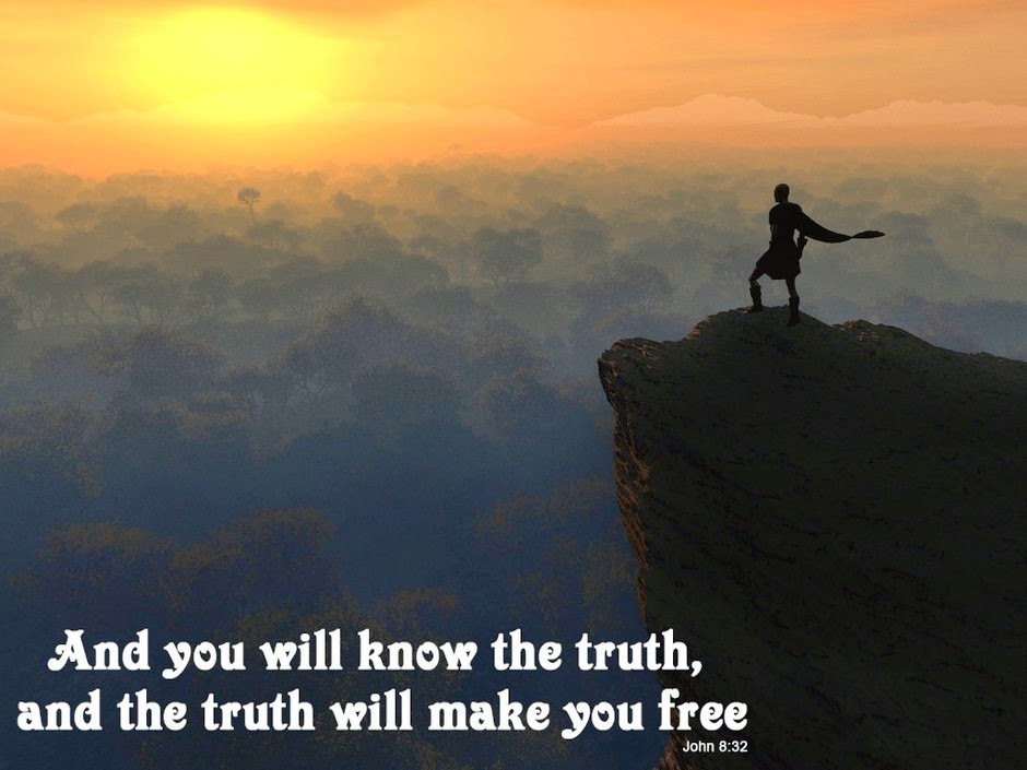 and-you-will-know-the-truth-and-the-truth-will-make-you-free
